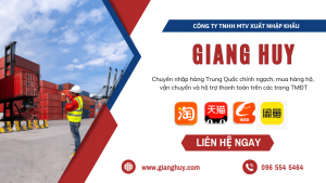 Công ty đặt hộ hàng Trung Quốc uy tín Giang Huy