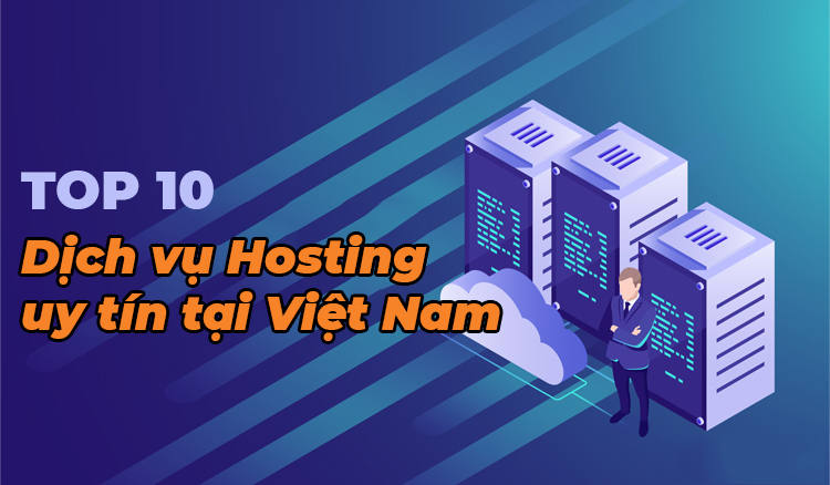 tại sao nên đăng ký Hosting tại Việt Nam