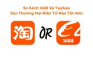 so sánh 1688 và taobao